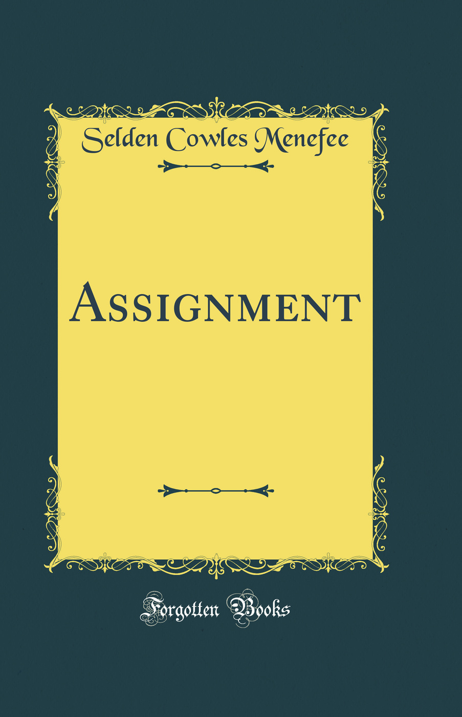 Assignment (Classic Reprint)