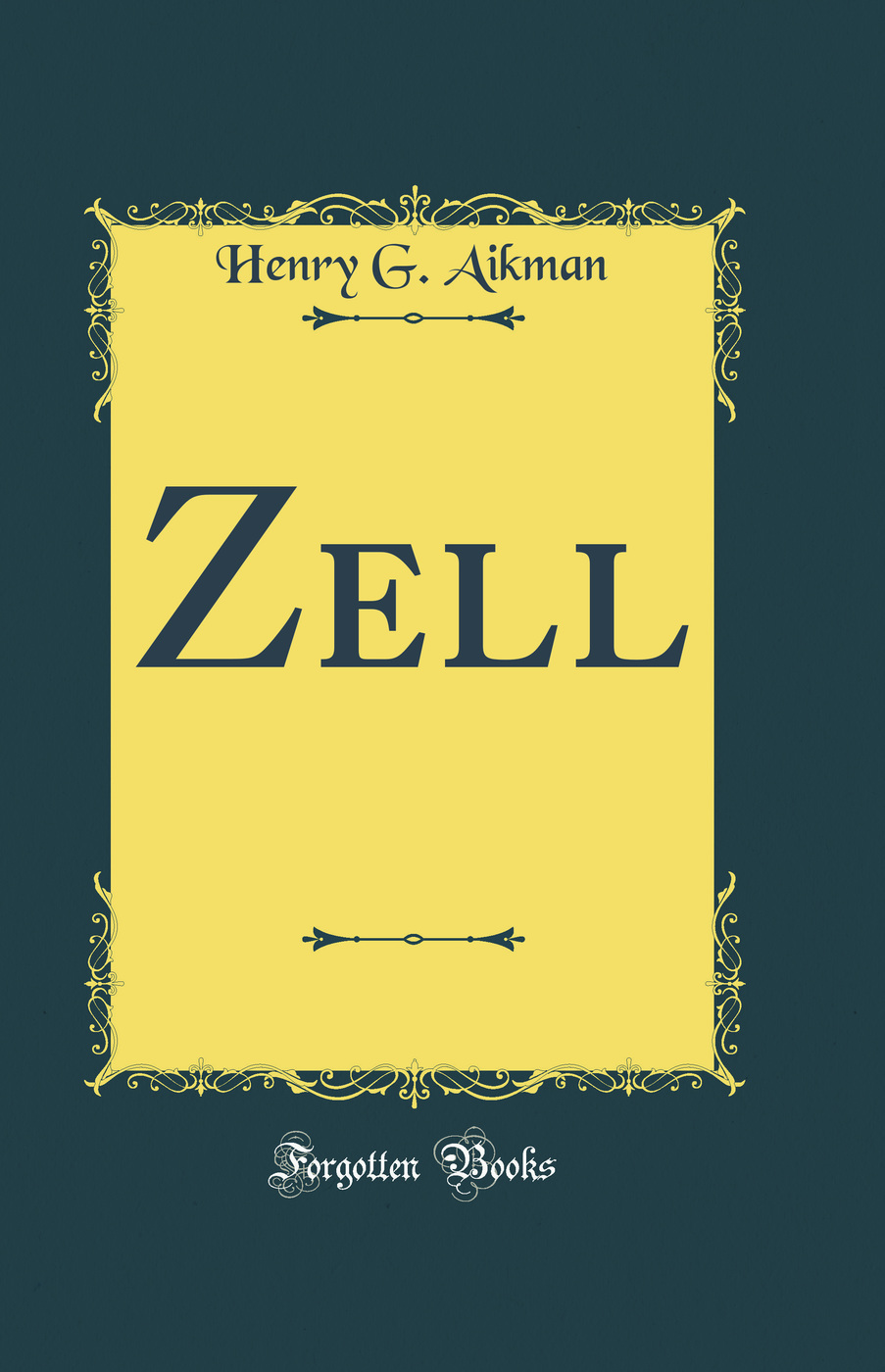 Zell (Classic Reprint)