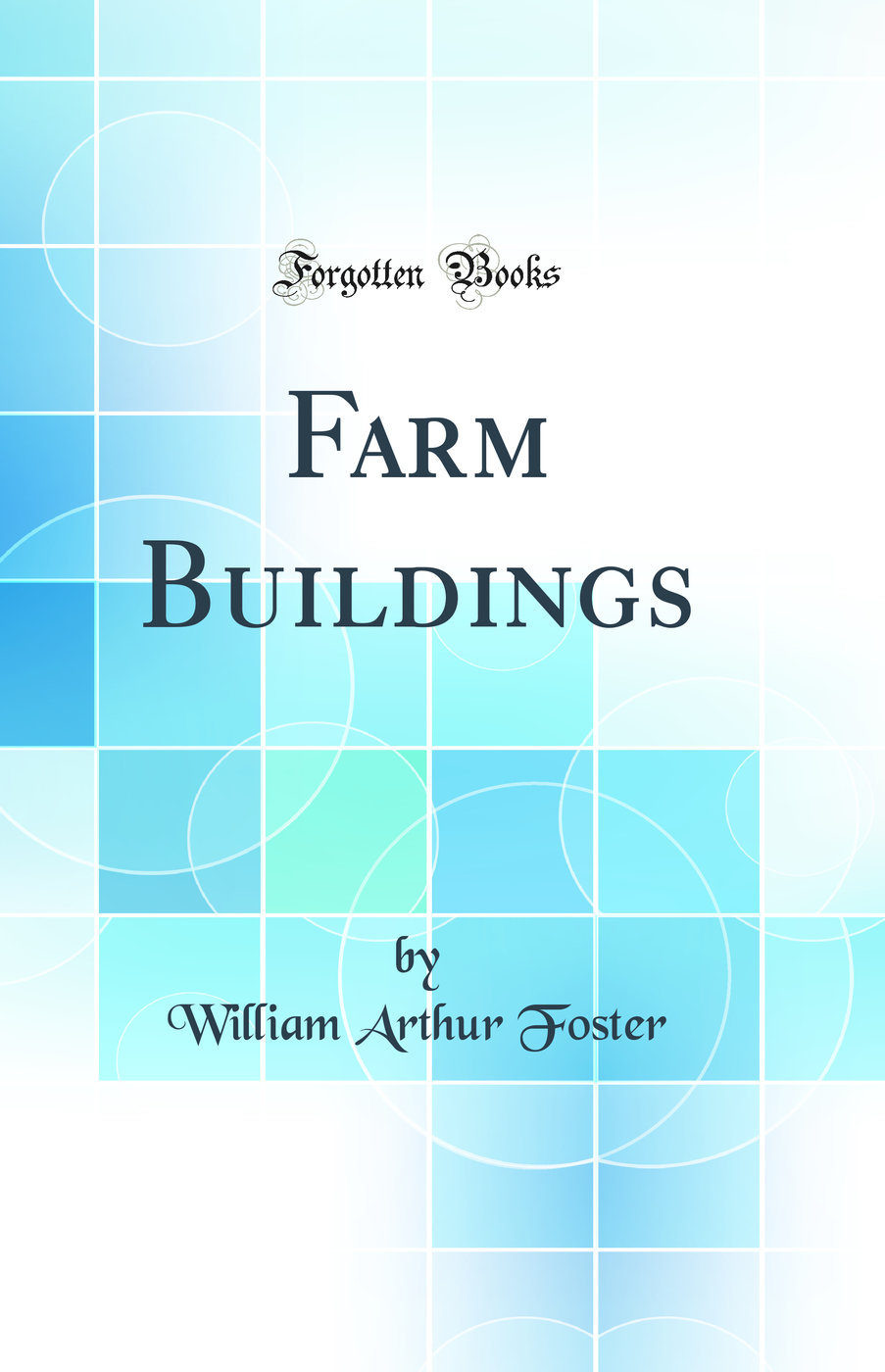 Farm Buildings (Classic Reprint)