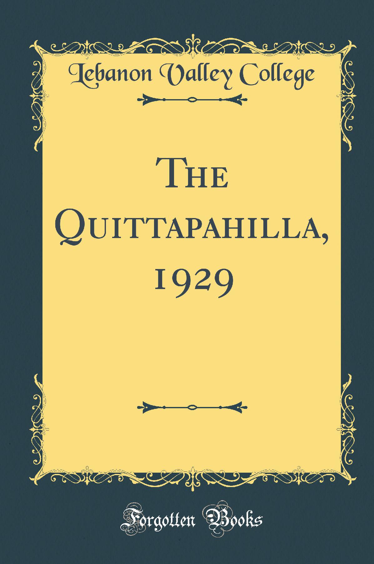 The Quittapahilla, 1929 (Classic Reprint)