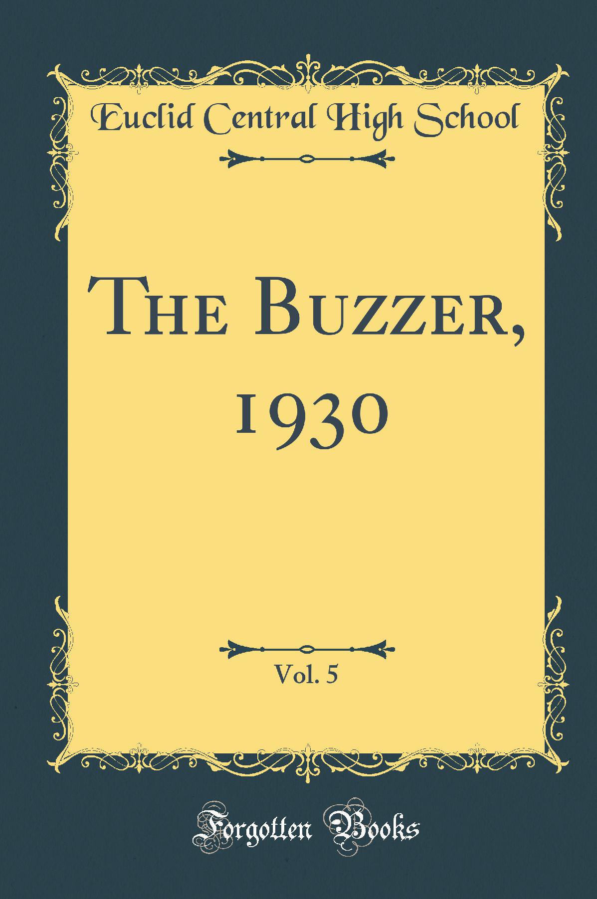The Buzzer, 1930, Vol. 5 (Classic Reprint)