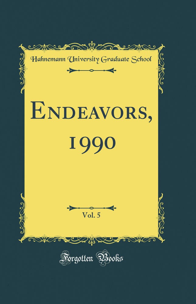 Endeavors, 1990, Vol. 5 (Classic Reprint)