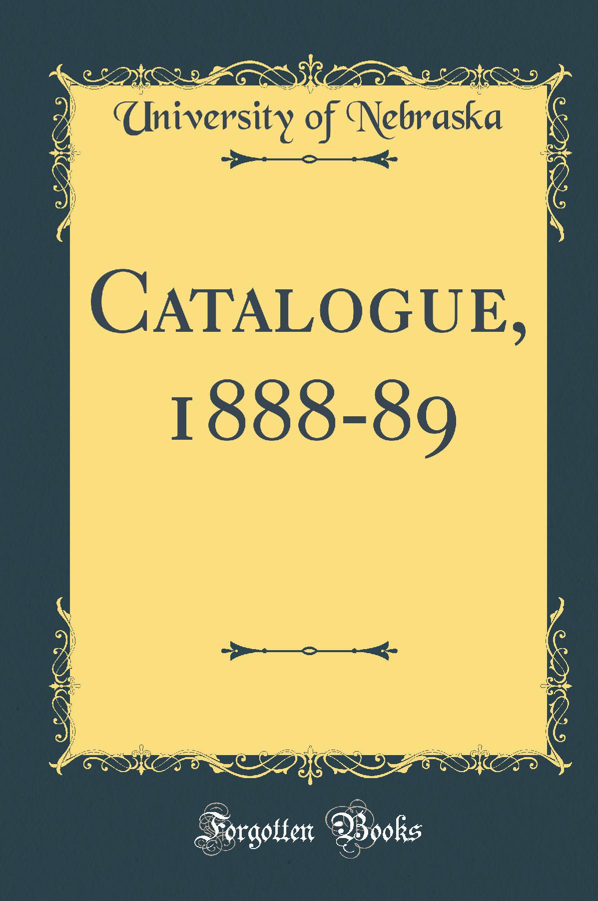 Catalogue, 1888-89 (Classic Reprint)