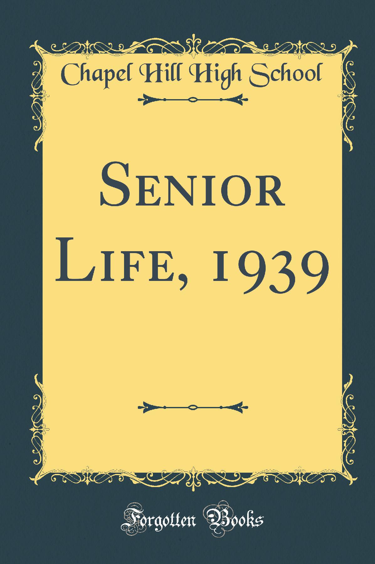 Senior Life, 1939 (Classic Reprint)