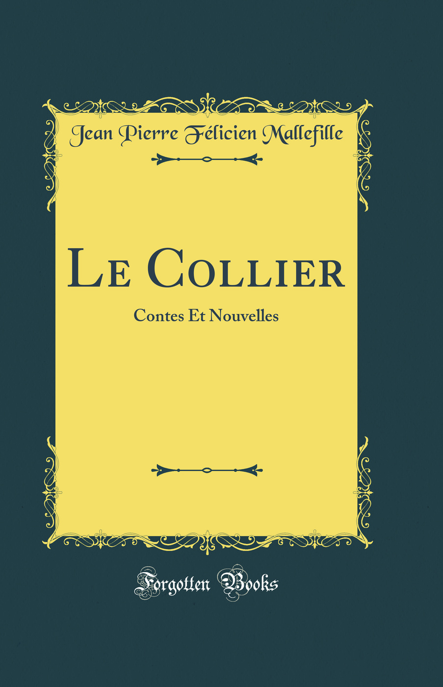 Le Collier: Contes Et Nouvelles (Classic Reprint)