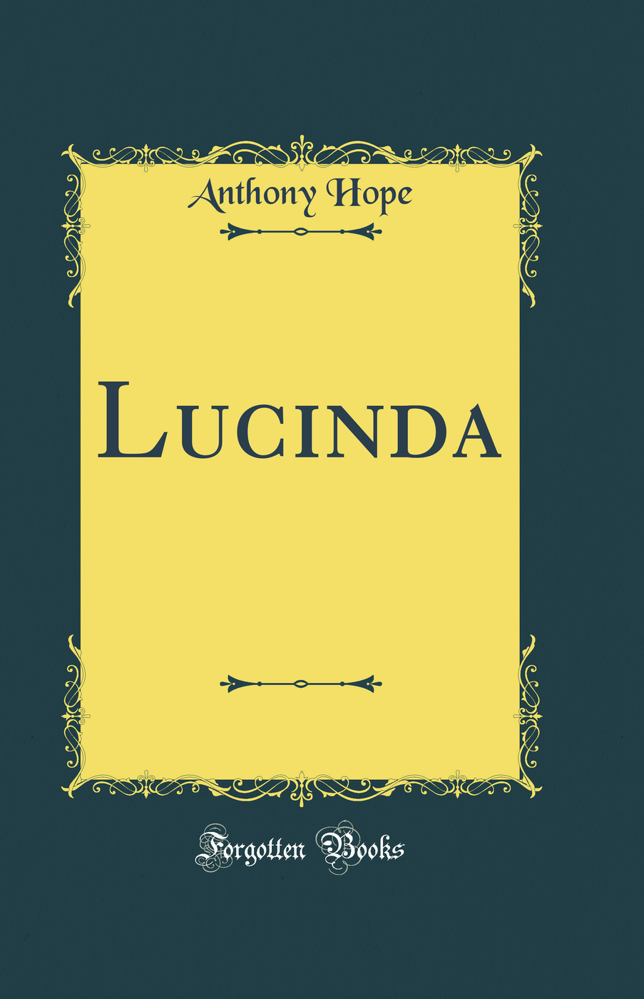 Lucinda (Classic Reprint)