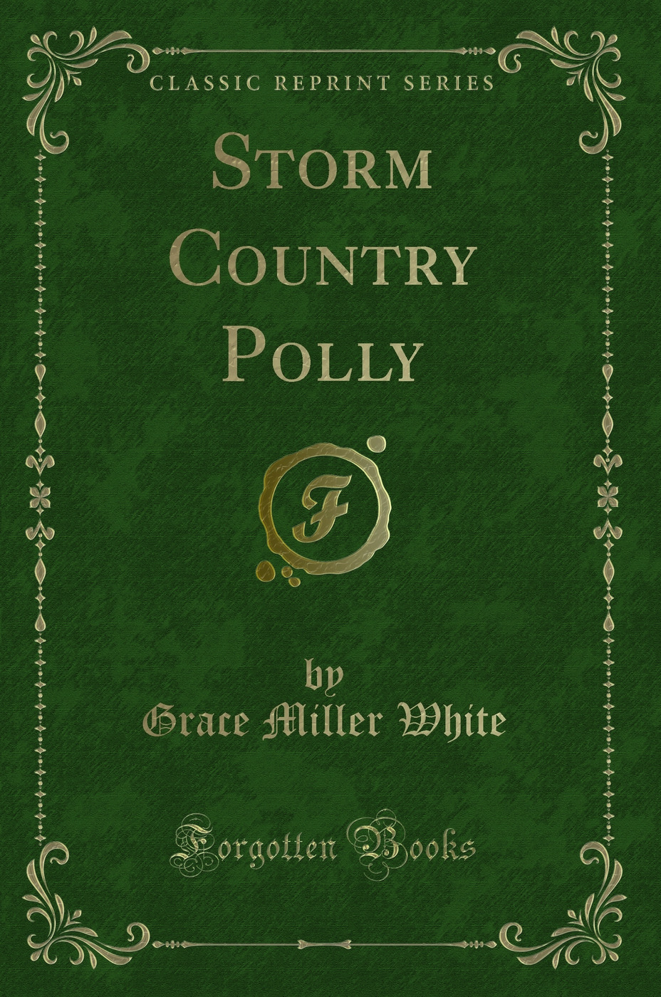 Storm Country Polly (Classic Reprint)