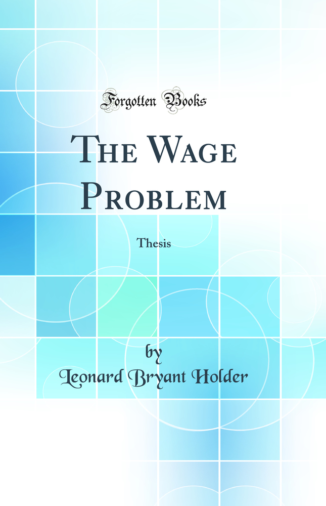 The Wage Problem: Thesis (Classic Reprint)