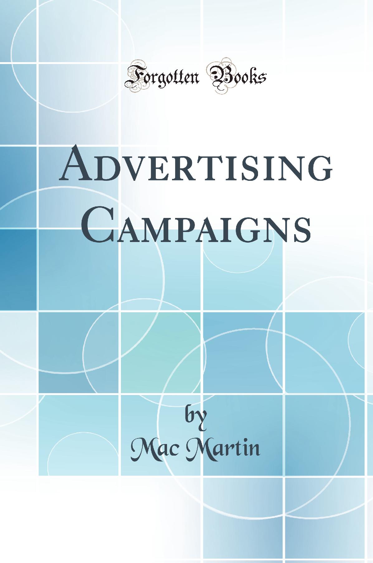 Advertising Campaigns (Classic Reprint)