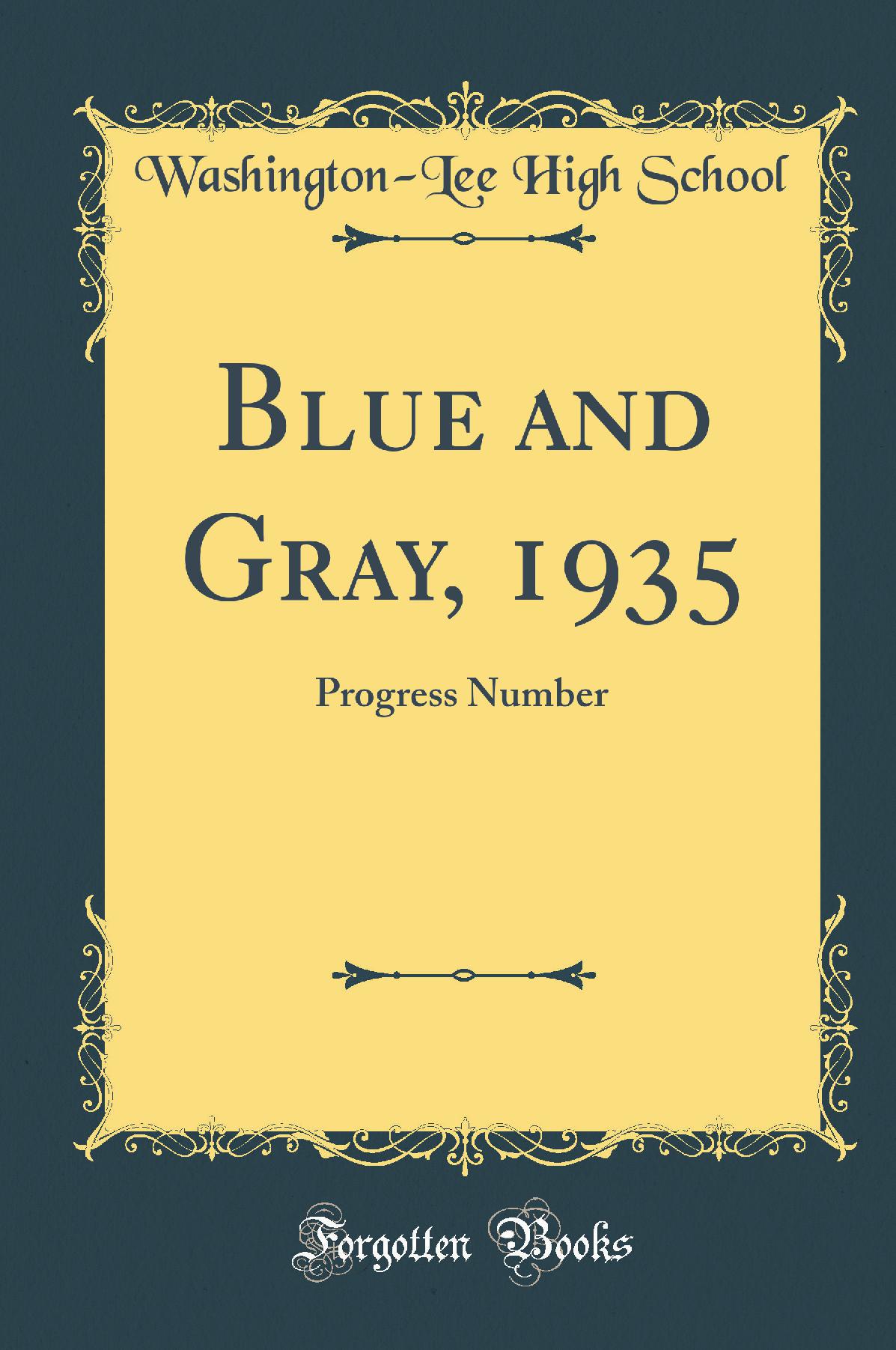 Blue and Gray, 1935: Progress Number (Classic Reprint)