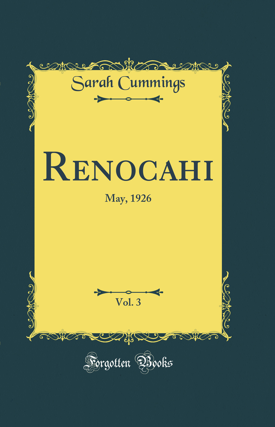 Renocahi, Vol. 3: May, 1926 (Classic Reprint)