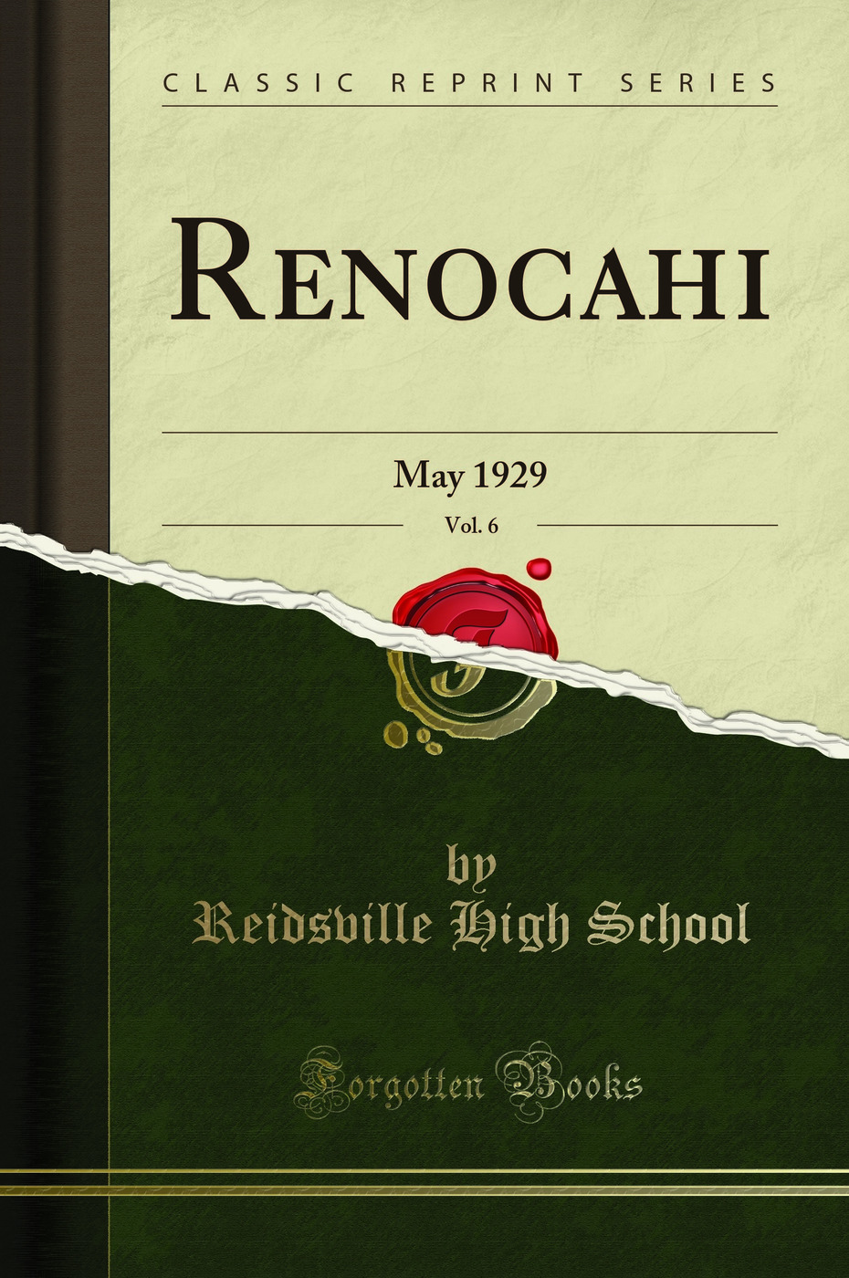 Renocahi, Vol. 6: May 1929 (Classic Reprint)