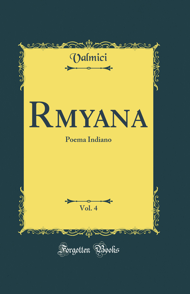 Ramayana, Vol. 4: Poema Indiano (Classic Reprint)