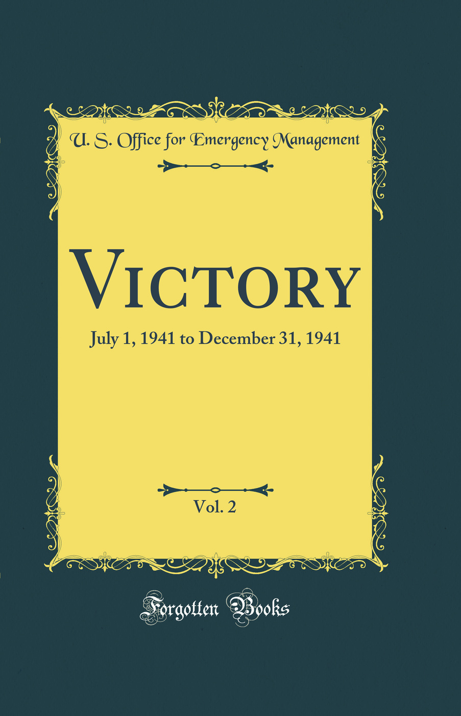 Victory, Vol. 2: July 1, 1941 to December 31, 1941 (Classic Reprint)