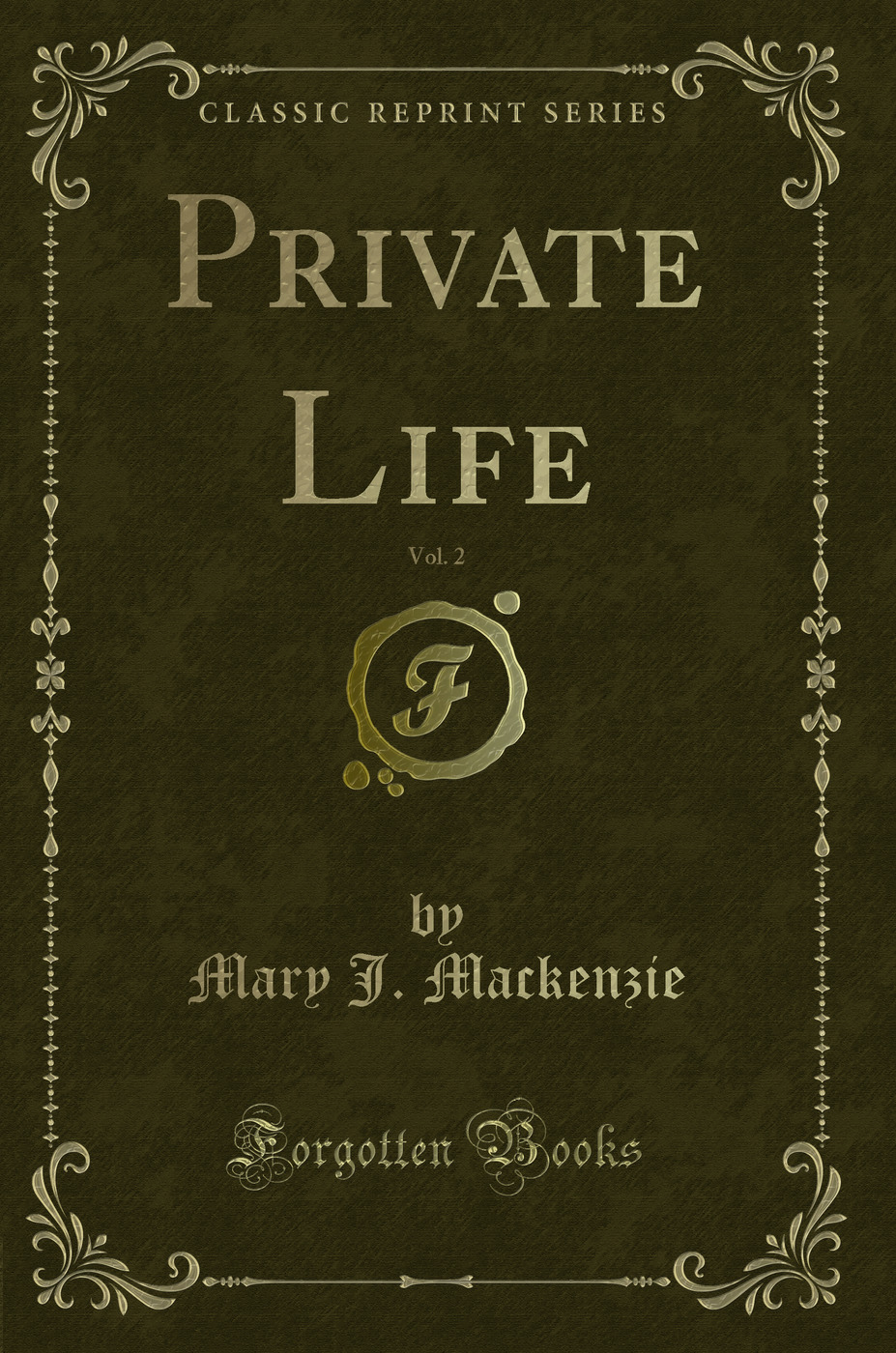 Private Life, Vol. 2 (Classic Reprint)