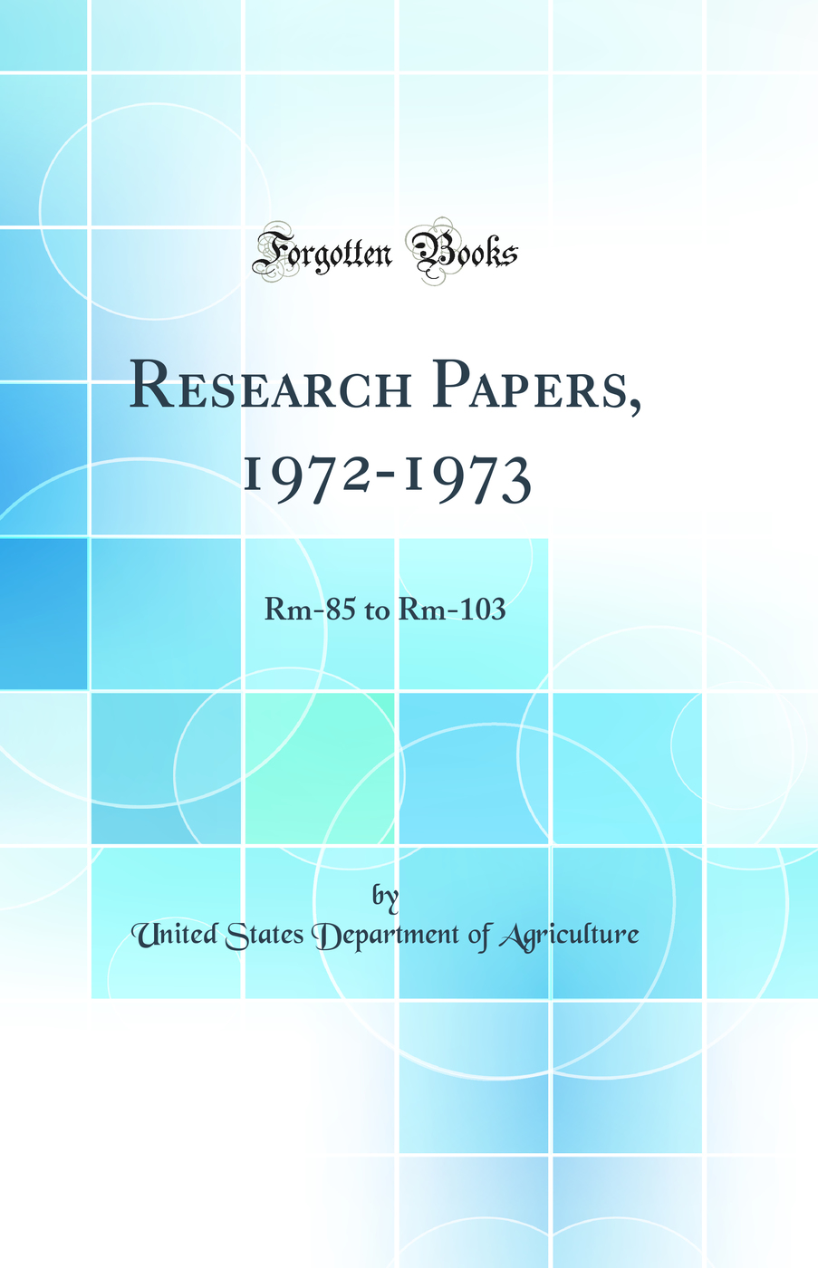 Research Papers, 1972-1973: Rm-85 to Rm-103 (Classic Reprint)