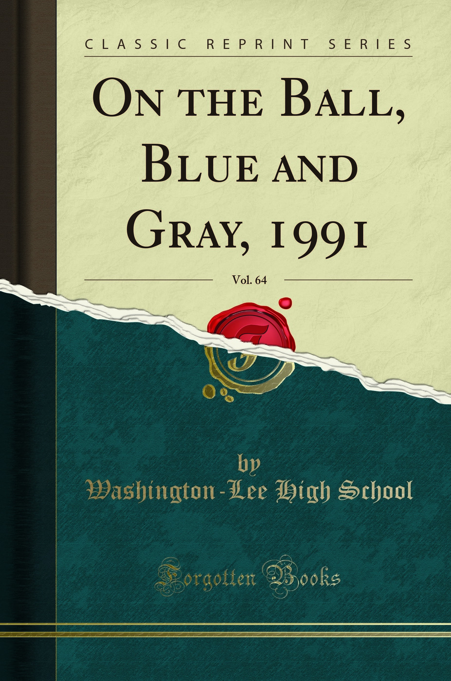 On the Ball, Blue and Gray, 1991, Vol. 64 (Classic Reprint)