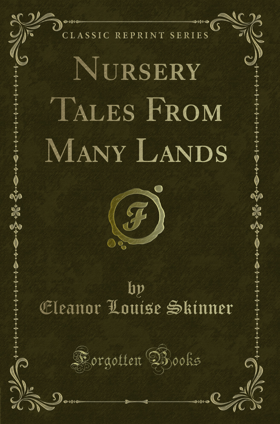 Nursery Tales From Many Lands (Classic Reprint)