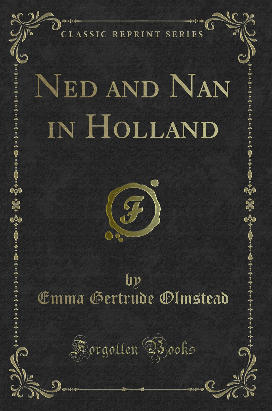 Ned and Nan in Holland (Classic Reprint)