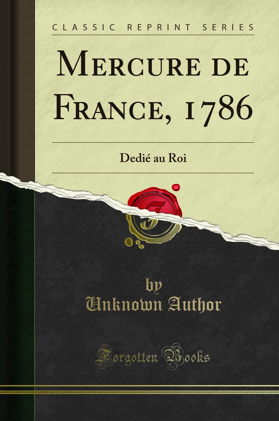 Mercure de France, 1786: Dedié au Roi (Classic Reprint)
