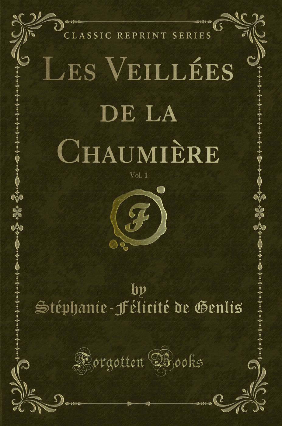 Les Veillées de la Chaumière, Vol. 1 (Classic Reprint)