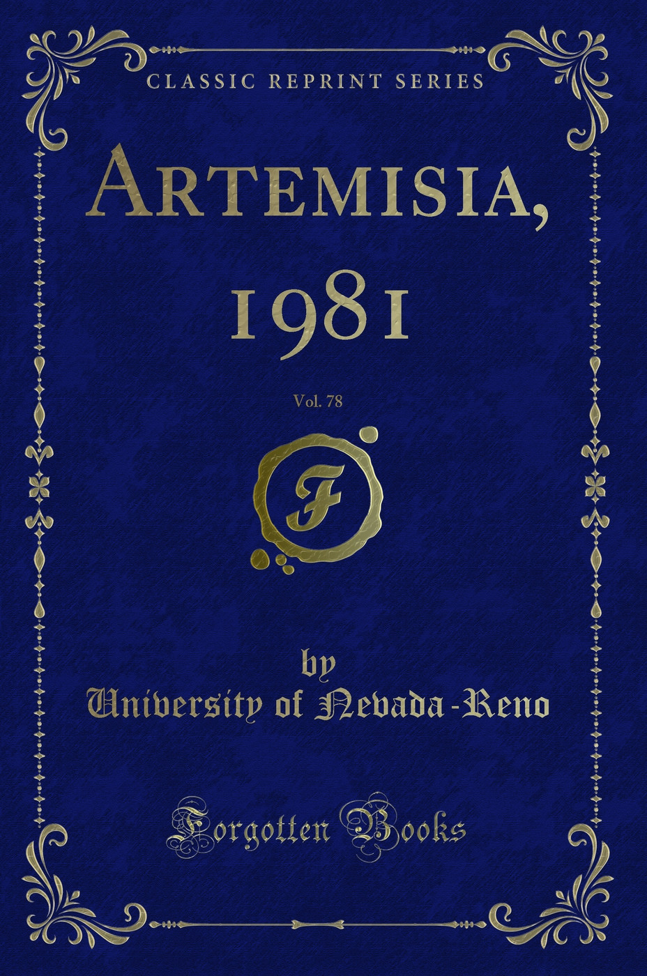 Artemisia, 1981, Vol. 78 (Classic Reprint)