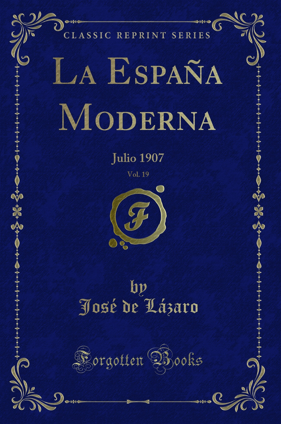 La España Moderna, Vol. 19: Julio 1907 (Classic Reprint)