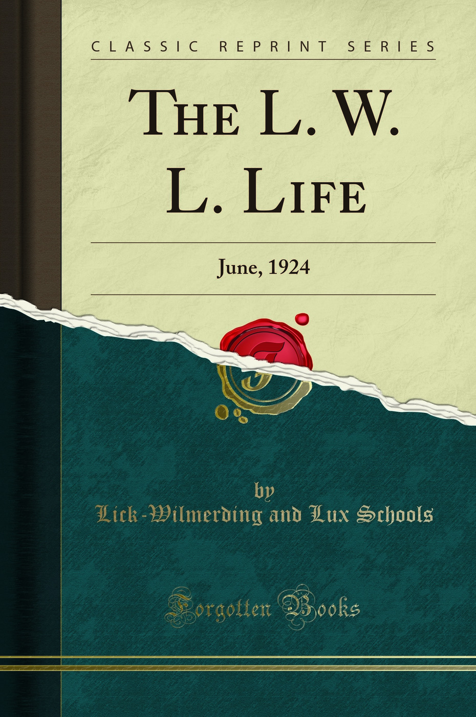 The L. W. L. Life: June, 1924 (Classic Reprint)