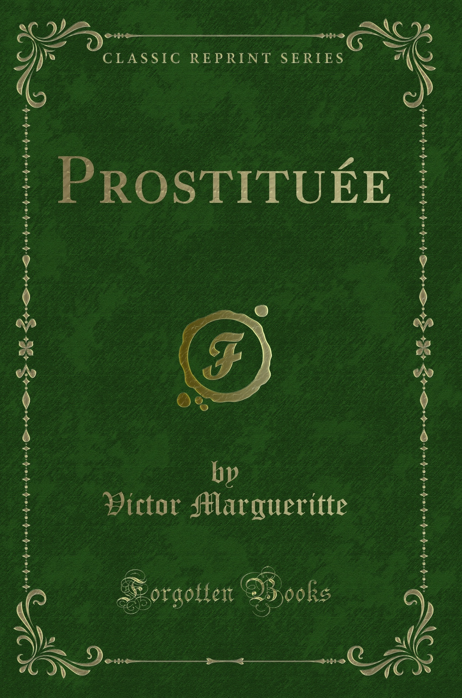 Prostituée (Classic Reprint)