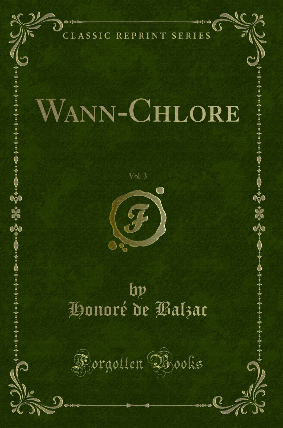 Wann-Chlore, Vol. 3 (Classic Reprint)
