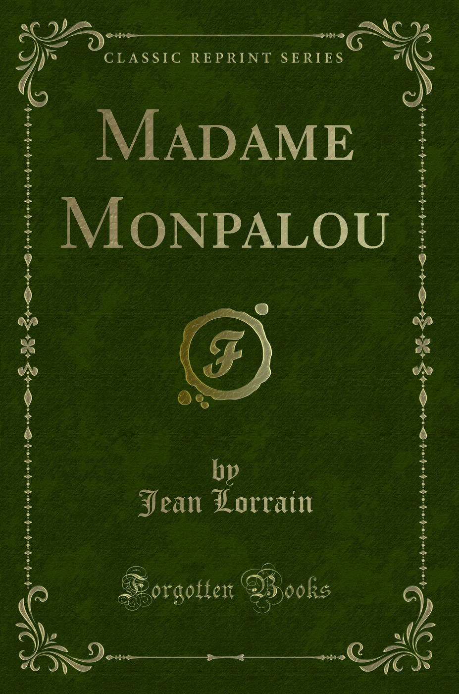 Madame Monpalou (Classic Reprint)