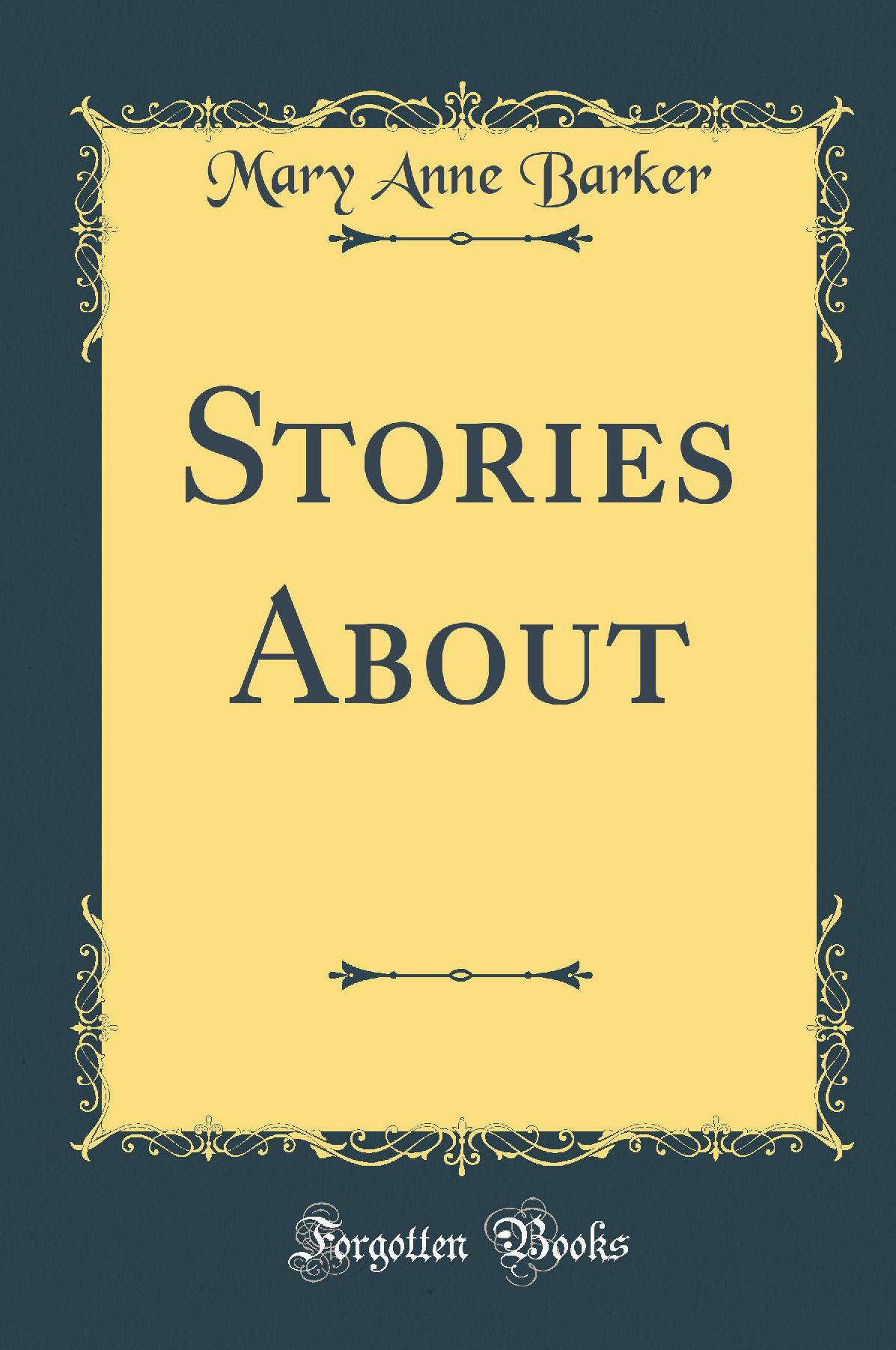 Stories About (Classic Reprint)