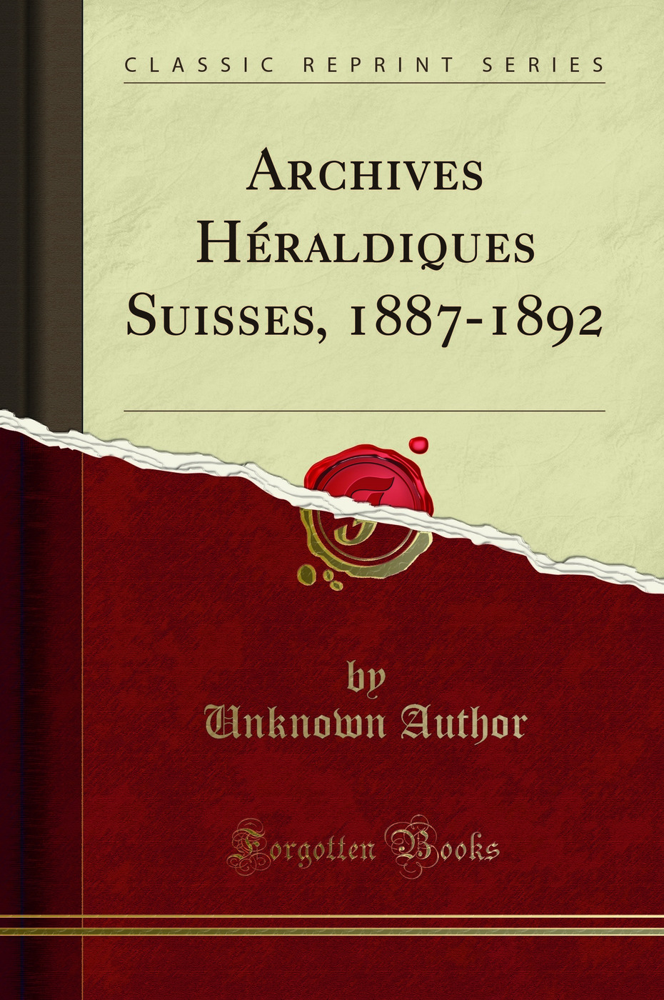 Archives Héraldiques Suisses, 1887-1892 (Classic Reprint)