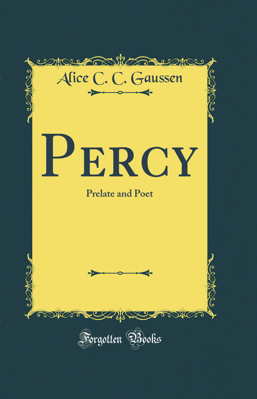 Percy: Prelate and Poet (Classic Reprint)