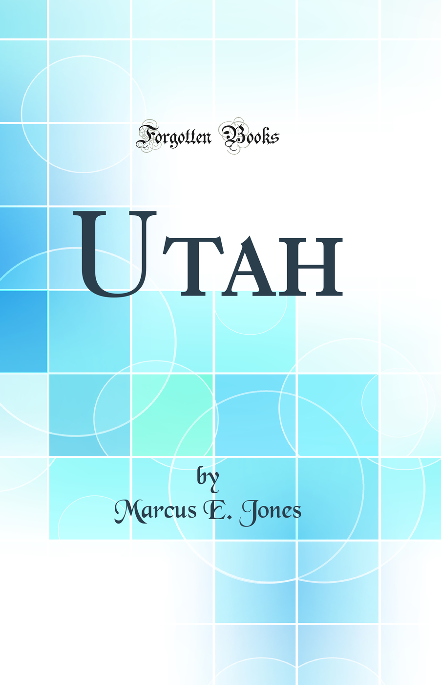 Utah (Classic Reprint)
