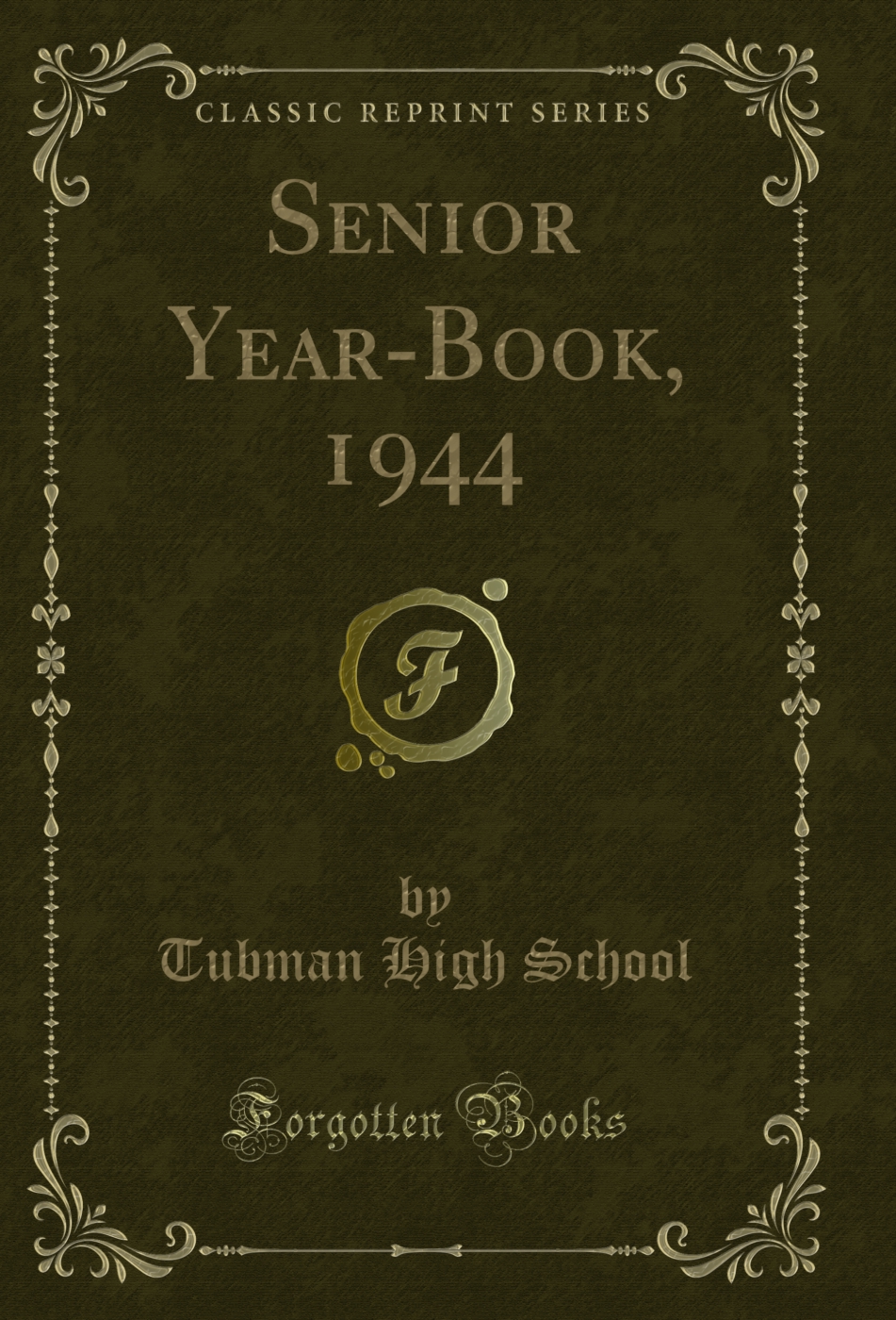 Senior Year-Book, 1944 (Classic Reprint)