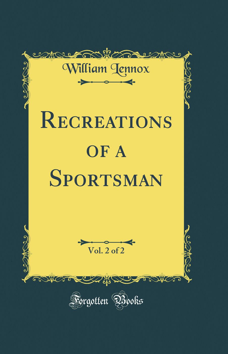 Recreations of a Sportsman, Vol. 2 of 2 (Classic Reprint)