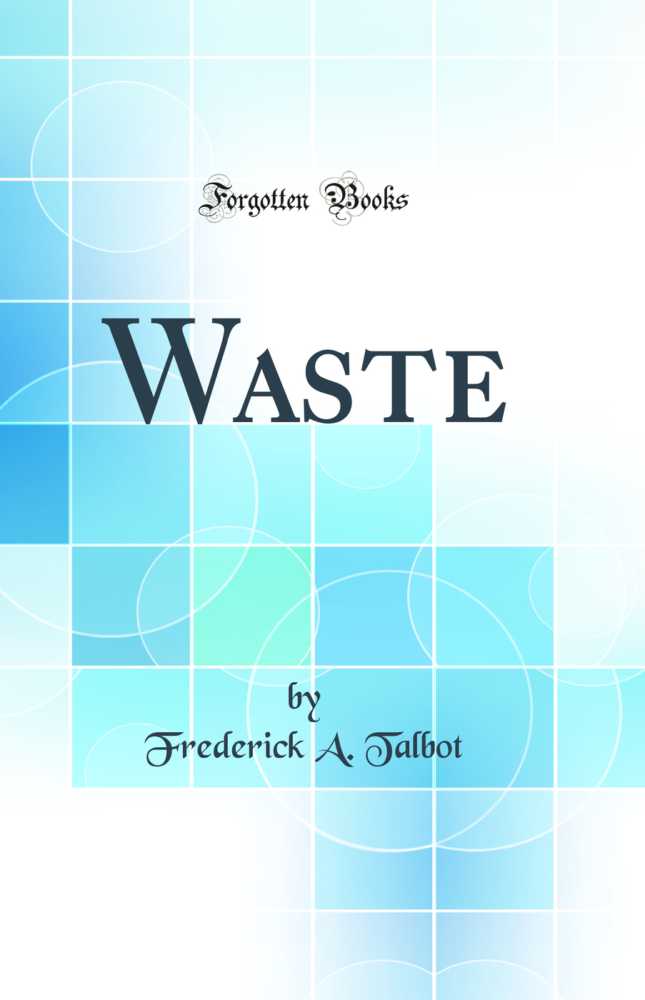 Waste (Classic Reprint)