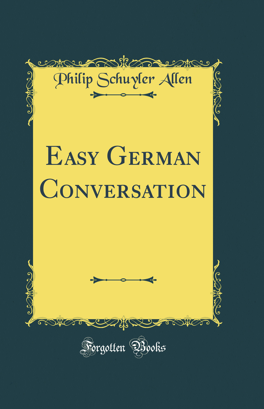 Easy German Conversation (Classic Reprint)