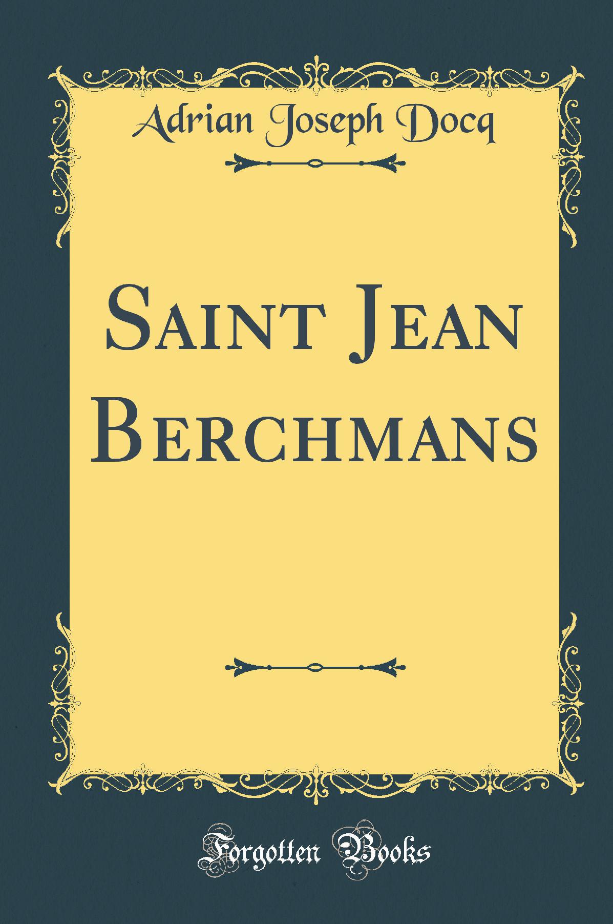 Saint Jean Berchmans (Classic Reprint)