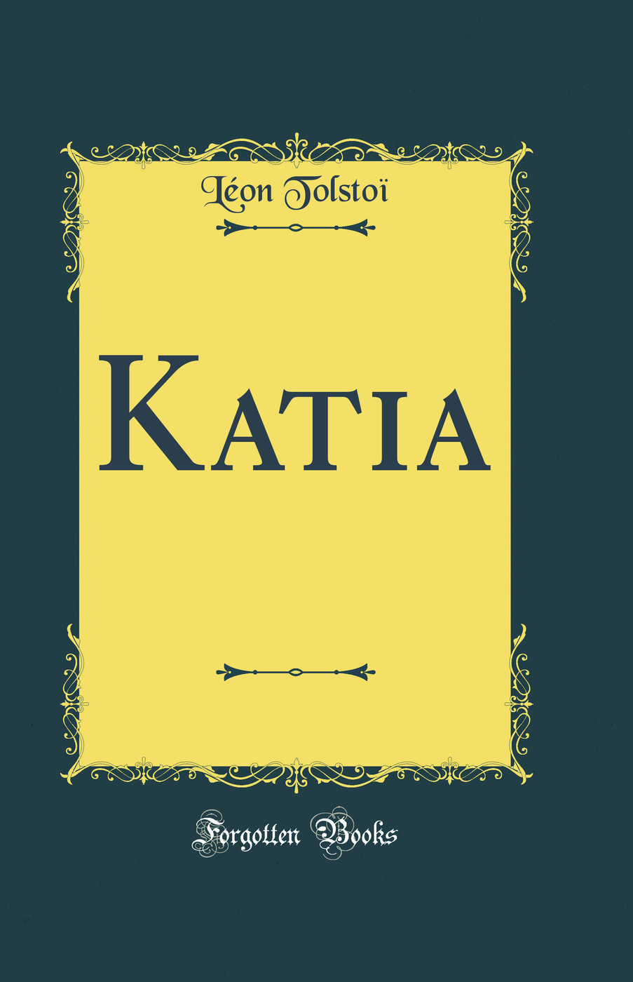 Katia (Classic Reprint)