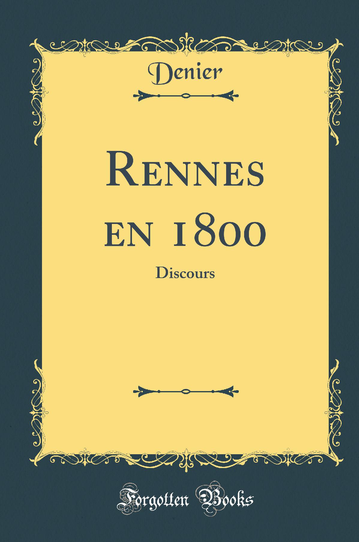 Rennes en 1800: Discours (Classic Reprint)