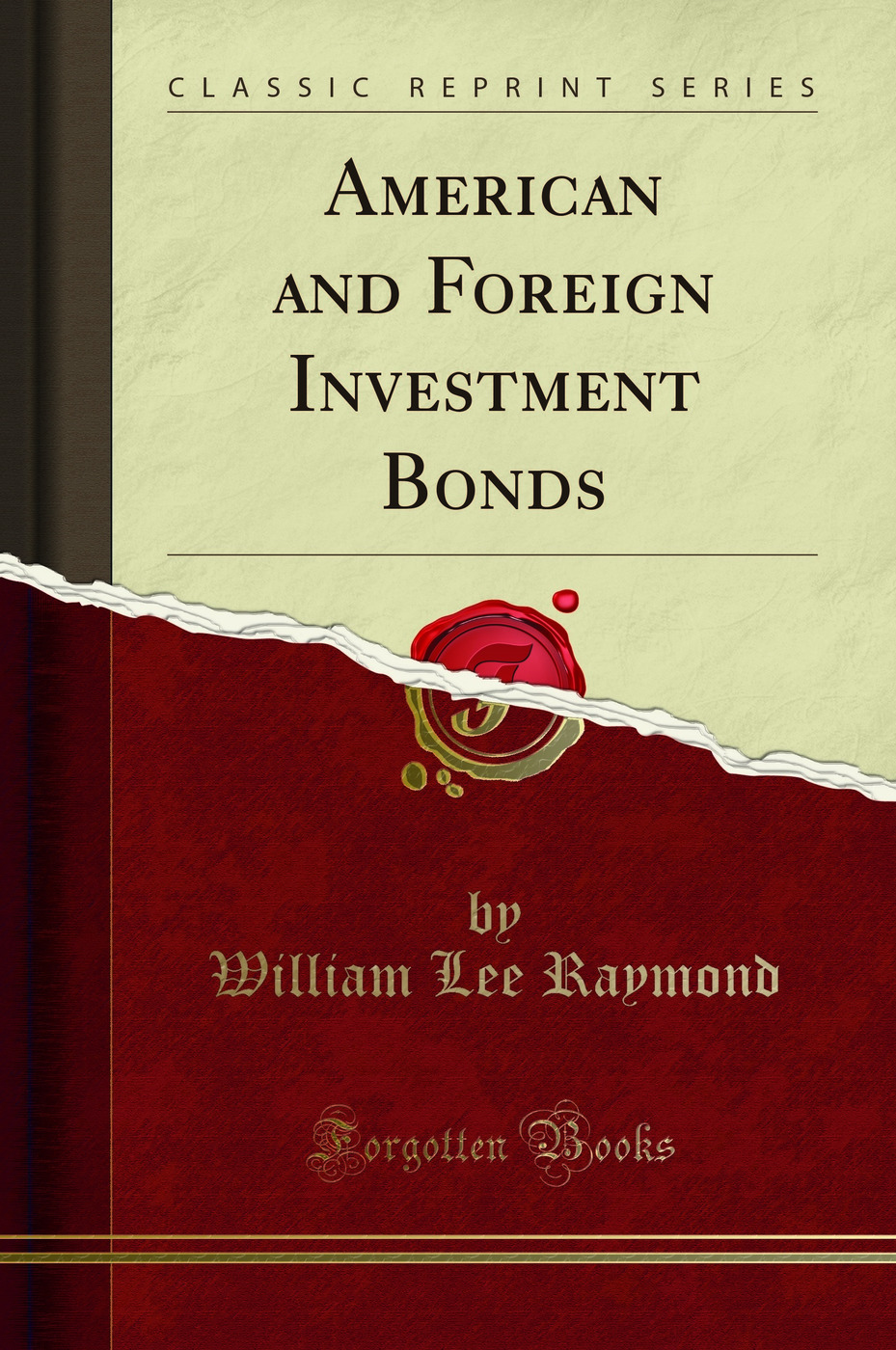 American and Foreign Investment Bonds (Classic Reprint)