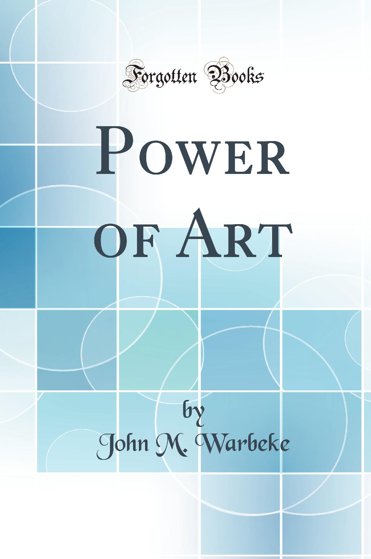 Power of Art (Classic Reprint)