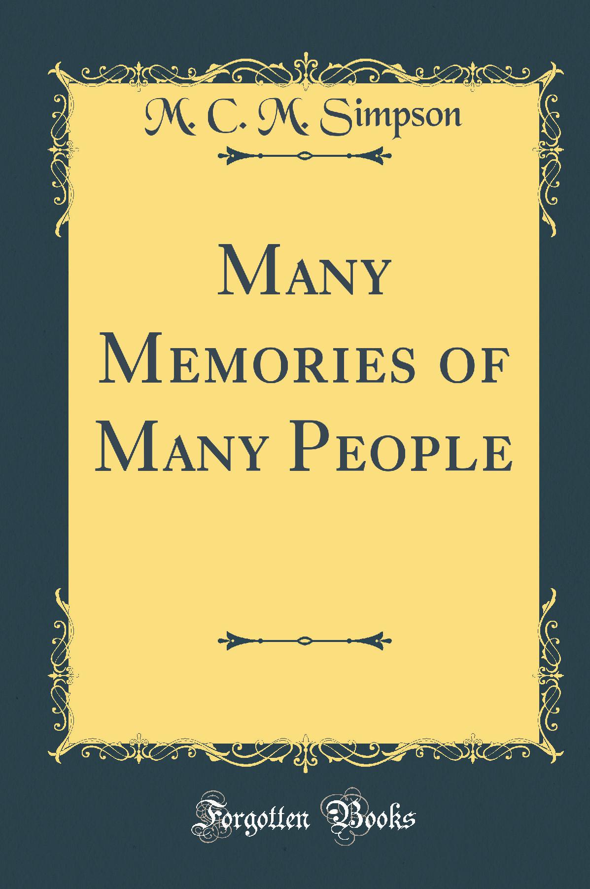 Many Memories of Many People (Classic Reprint)