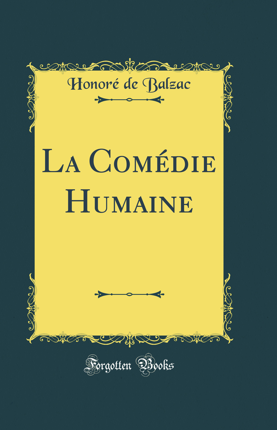 La Comédie Humaine (Classic Reprint)