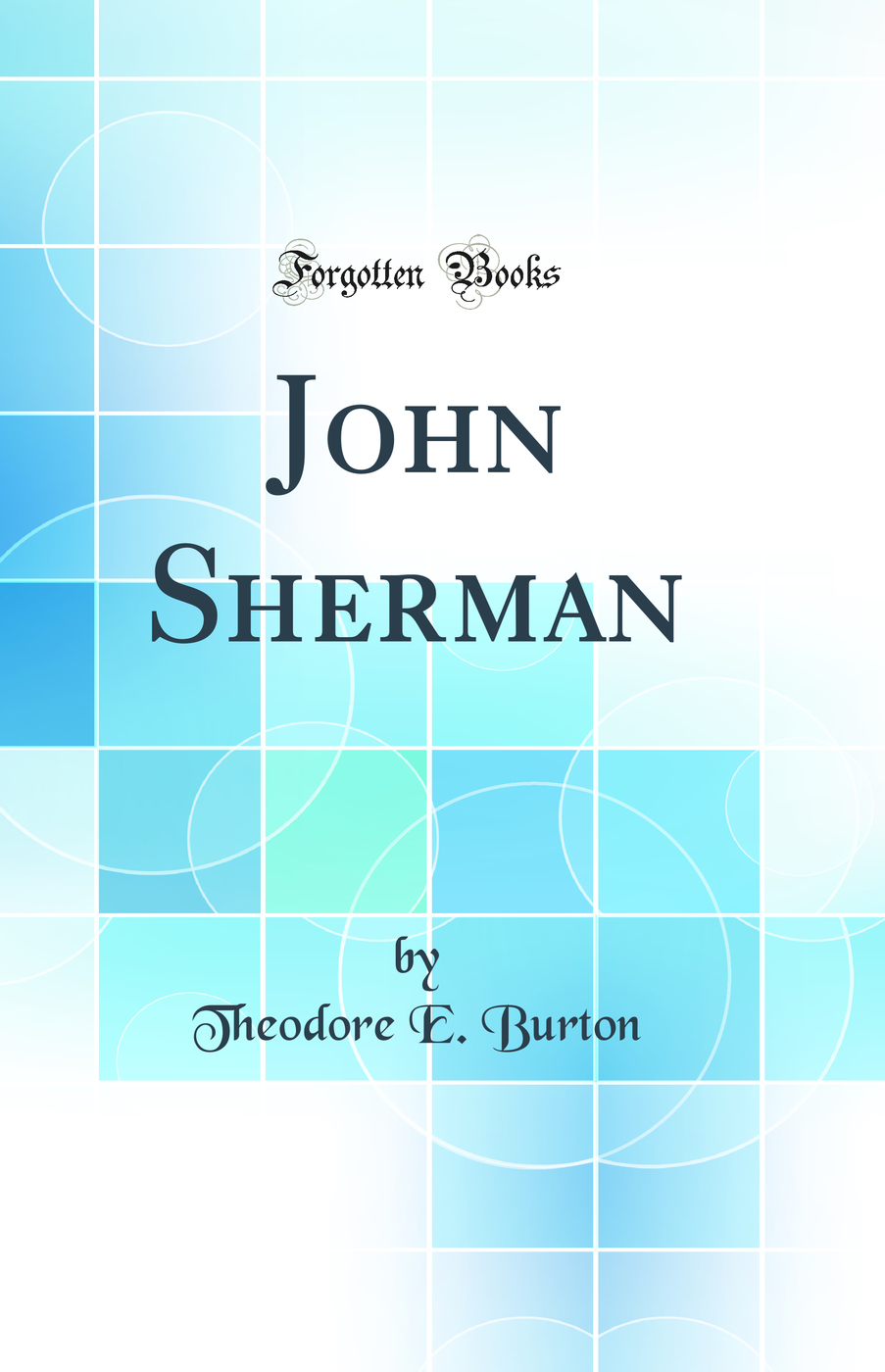 John Sherman (Classic Reprint)