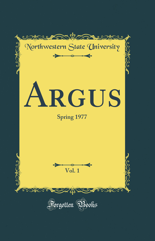 Argus, Vol. 1: Spring 1977 (Classic Reprint)