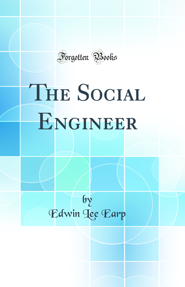 The Social Engineer (Classic Reprint)