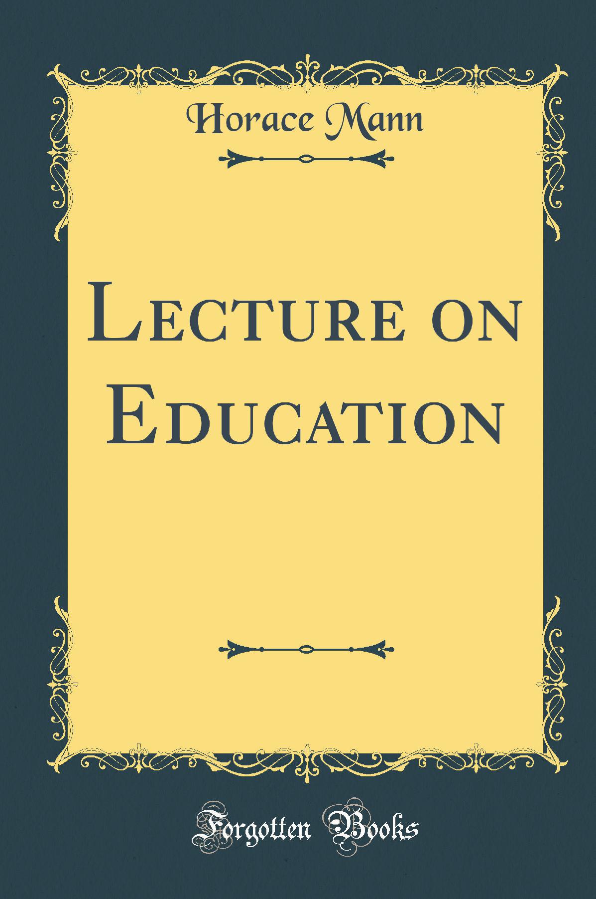 Lecture on Education (Classic Reprint)